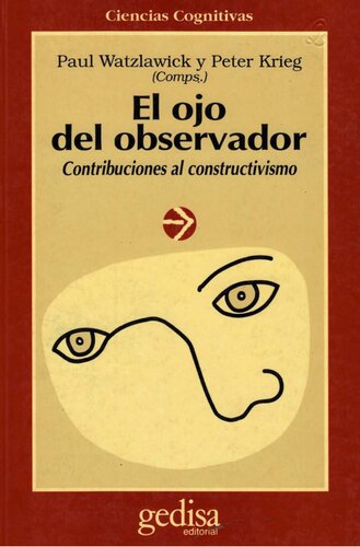 El ojo del observador: contribuciones al constructivismo: homenaje a Heinz von Foerster