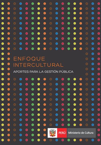 Enfoque intercultural. Aportes para la gestión pública