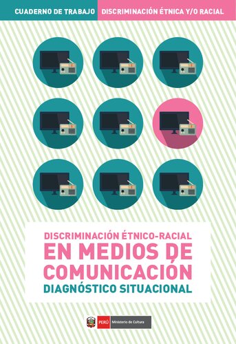 Discriminación étnico-racial en medios de comunicación. Diagnóstico Situacional