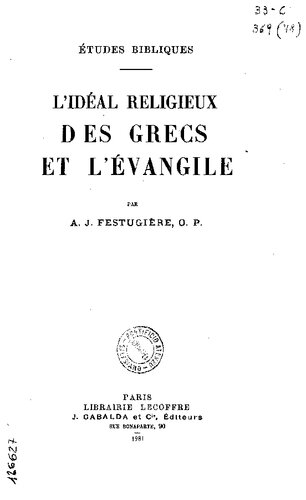 L'idéal religieux des Grecs et l'Evangile