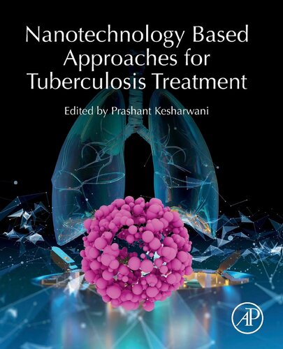 Nanotechnology Based Approaches for Tuberculosis Treatment