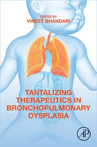 Tantalizing Therapeutics in Bronchopulmonary Dysplasia