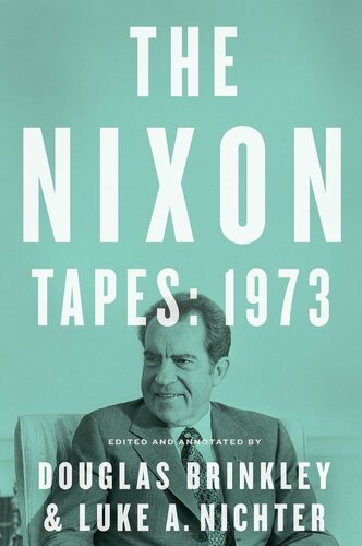 The Nixon Tapes: 1973