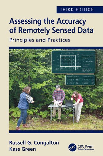 Assessing the accuracy of remotely sensed data : principles and practices