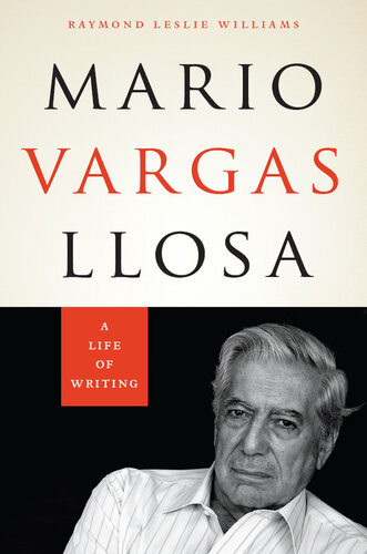Mario Vargas Llosa: a life of writing