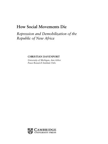 How Social Movements Die: Repression and Demobilization of the Republic of New Africa