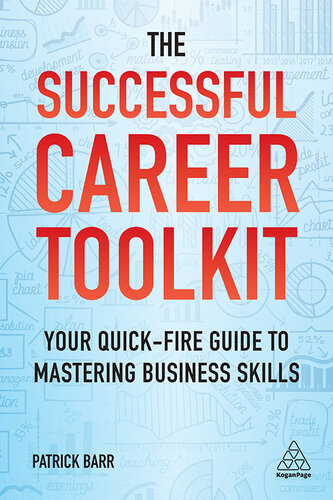 The Successful Career Toolkit: Your Quick Fire Guide to Mastering Business Skills