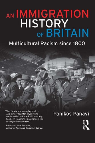 An Immigration History Of Britain: Multicultural Racism Since 1800