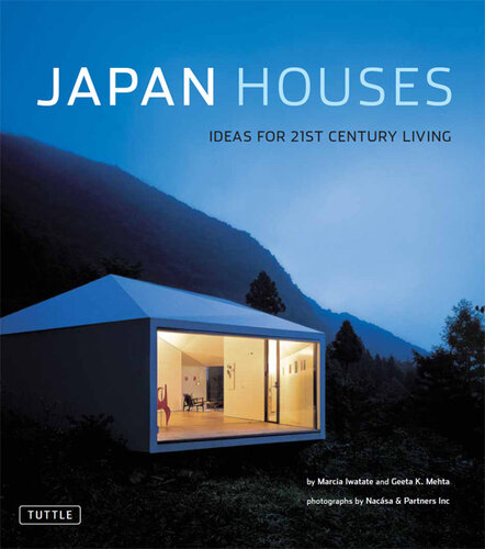 Japan Houses: Ideas for the 21st Century