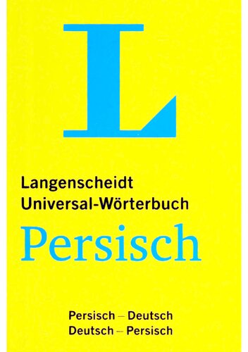 Langenscheidt Universal-Wörterbuch Persisch (Farsi) - mit Zusatzseiten Zahlen: Persisch-Deutsch/Deutsch-Persisch