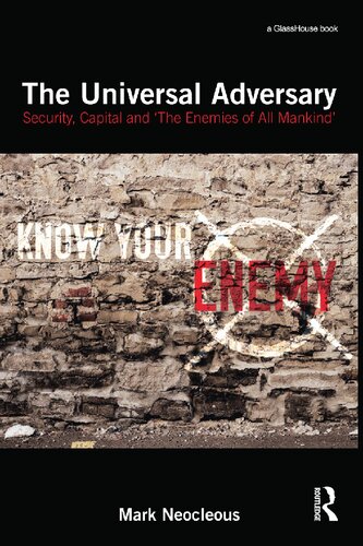 On the Universal Adversary: Security, Capital and 'the Enemies of All Mankind'