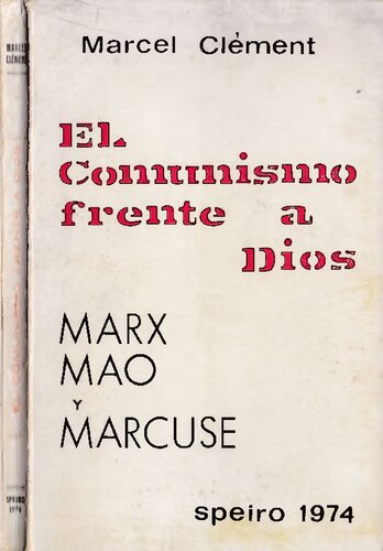 El comunismo frente a Dios. Marx, Mao y Marcuse