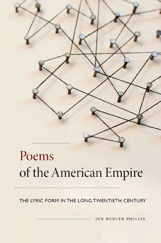 Poems of the American Empire: The Lyric Form in the Long Twentieth Century