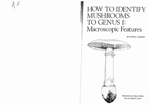 How to Identify Mushrooms to Genus I: Macroscopic Features