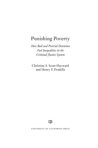 Punishing Poverty: How Bail and Pretrial Detention Fuel Inequalities in the Criminal Justice System