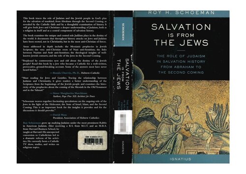 Salvation Is from the Jews: The Role of Judaism in Salvation History from Abraham to the Second Coming