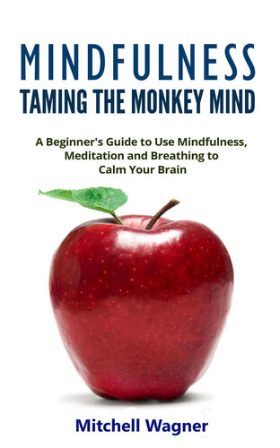 Mindfulness - Taming of the Monkey Mind