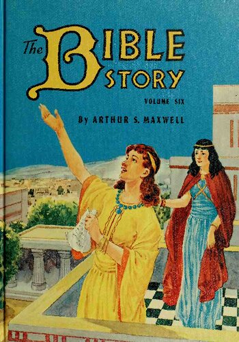 The Bible Story, Volume 6: Struggles and Victories