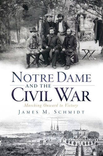 Notre Dame and the Civil War: Marching Onward to Victory