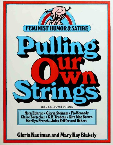 Pulling our own strings : feminist humor & satire