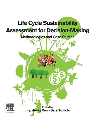 Life Cycle Sustainability Assessment for Decision-Making: Methodologies and Case Studies