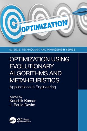 Optimization Using Evolutionary Algorithms and Metaheuristics: Applications in Engineering (Science, Technology, and Management)