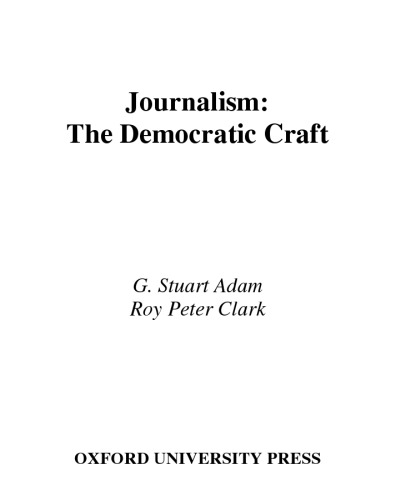 Journalism: The Democratic Craft