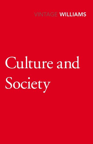 Culture and Society: Coleridge to Orwell