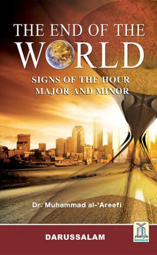 The End of the World: The major and minor Signs of the Hour
