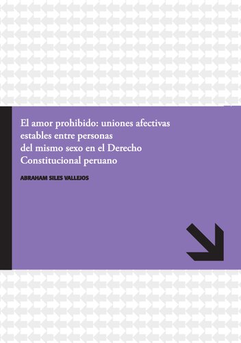 El amor prohibido: uniones afectivas estables entre personas del mismo sexo en el Derecho Constitucional peruano