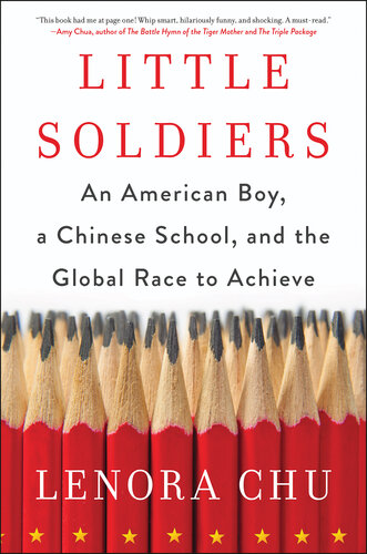 Little Soldiers: An American Boy, a Chinese School and the Global Race to Achieve