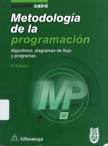 Metodología de la programación, algoritmos, diagramas de flujo y programas