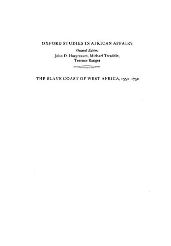 The slave coast of West Africa, 1550-1750: the impact of the Atlantic slave trade on an African society