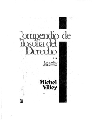 Compendio de filosofía del derecho. Los medios del derecho, tomo II