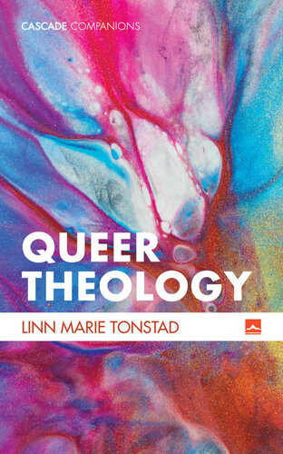 Queer Theology: Beyond Apologetics (Cascade Companions Book 0)