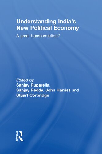 Understanding India’s New Political Economy: A Great Transformation?