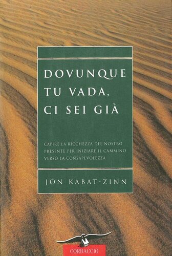 Dovunque tu vada, ci sei già