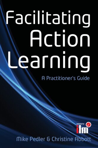 EBOOK: Facilitating Action Learning: A Practitioner's Guide (UK Higher Education OUP  Humanities & Social Sciences Counselling and Psychotherapy)