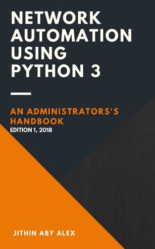 Network Automation using Python 3: An Administrator's Handbook