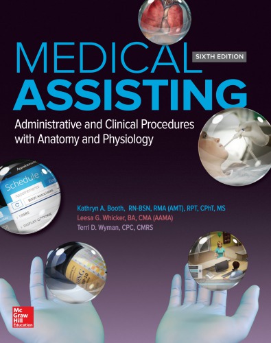 Medical Assisting: Administrative and Clinical Procedures with Anatomy and Physiology