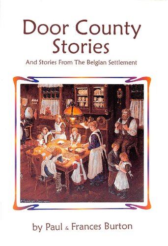 Door County Stories: And Stories From the Belgian Settlement