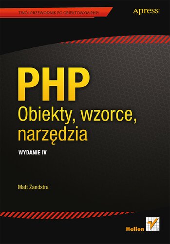 PHP. Obiekty, wzorce, narzędzia
