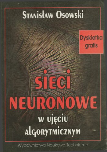 Sieci neuronowe w ujęciu algorytmicznym