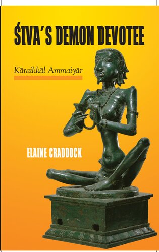 Siva's Demon Devotee: Karaikkal Ammaiyar