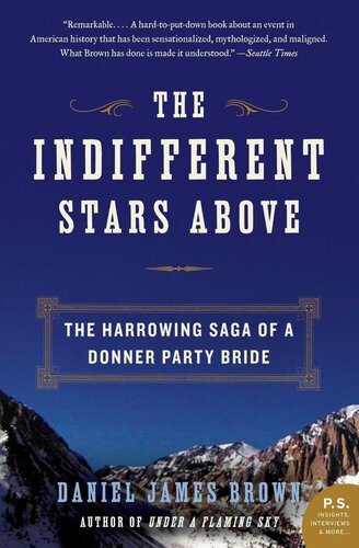 The Indifferent Stars Above: The Harrowing Saga of a Donner Party Bride