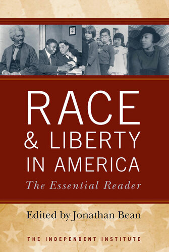 Race and Liberty in America: The Essential Reader