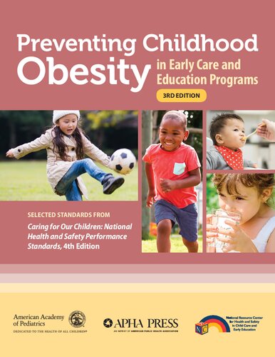 Preventing childhood obesity in early care and education programs