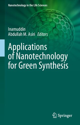 Applications of nanotechnology for green synthesis.