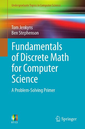 Fundamentals of Discrete Math for Computer Science: A Problem-Solving Primer