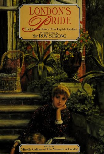 London's Pride: The Glorious History of the Capital's Gardens